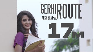 Latest New Songs 2016  GERHI ROUTE  Aarsh Benipal  Gedi Route  New Punjabi Songs 2017 [upl. by Lidda475]