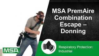 MSA PremAire Combination Escape – Donning [upl. by Leodora]