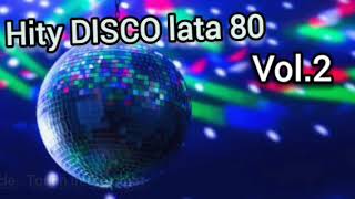 Hity DISCO z lat 80tych Vol2  80s DISCO Hits Vol2 [upl. by Obrien13]