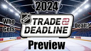 These Are The Top Players To Watch at the 2024 NHL Trade Deadline NHL Trade Deadline Preview [upl. by Eob]