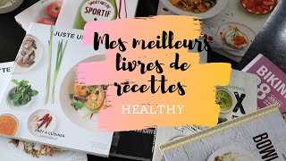 Mes meilleurs livres de recettes healthy [upl. by Garrison726]