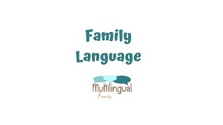 Family Language  Multilingual Family [upl. by Cormack]