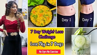 LOSE 7KGS IN 7 DAYS🔥7 DAY WEIGHT LOSS CHALLENGE  700 CALORIES DIET PLAN TO LOSE WEIGHT FAST [upl. by Lemcke]