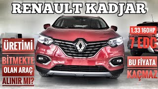 Renault Kadjar 133 160 hp 7 EDC  Üretimi bitmekte olan araç alınır mı [upl. by True329]