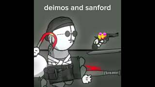 Deimos and Sanford😁 [upl. by Shela]