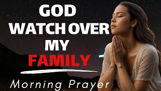 Powerful Prayer for Family Protection Unity and God’s Blessings [upl. by Llenreb]