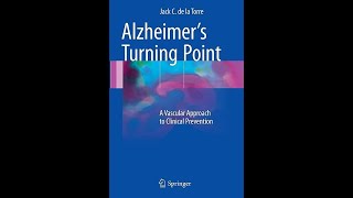 Book review Alzheimer turning point by de la Torre [upl. by Iinden]