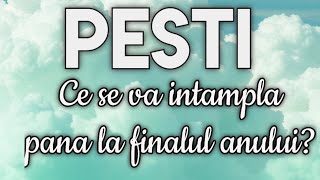 ♓️ Pesti  Ce este posibil sa se întâmple pana la finalul anului Tarot ⚜️ [upl. by Felipe]