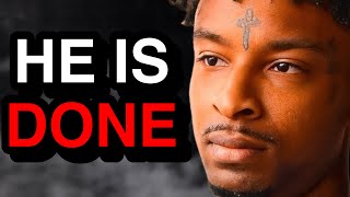 The End Of 21 Savage [upl. by Eterg]