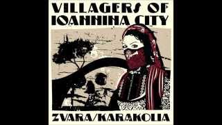 Villagers of Ioannina City VIC  Zvara [upl. by Sverre]