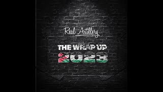 RA Real Artillery  THE WRAP UP 2023 Music Video [upl. by Rednave]