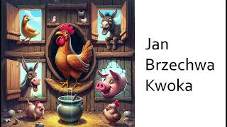 Jan Brzechwa  Kwoka [upl. by Enaillil]