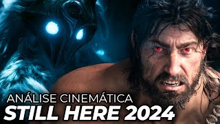 Análise cinemática STILL HERE 2024  LEAGUE OF LEGENDS [upl. by Rosecan]