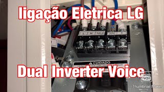 Ligação Elétrica LG Dual Inverter 9000 btus [upl. by Outhe656]