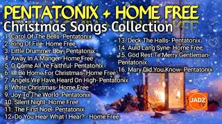 PENTATONIX  HOME FREE Christmas Songs Collection [upl. by Havot975]