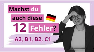 12 überraschende Fehler die fast JEDER macht  A1 A2 B1 B2 C1  MiniUnterricht mit Yuliia [upl. by Eerhs]