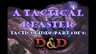 A Tactical Blaster The Tactics video part 4 of 4 [upl. by Bathsheba]