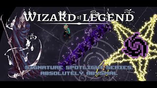 Wizard of Legend Signature Spotlight Series Absolute Finale Absolutely Abysmal [upl. by Adli]