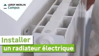 Comment installer un radiateur électrique  Leroy Merlin [upl. by Angy]