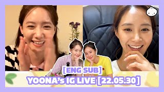 ENG SUB 220530 Yoonas Instagram Live Yuris Cut  YoonYul 2022 [upl. by Poppas457]