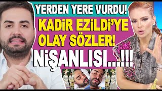 Kadir Ezildi ve nişanlısı Gamze Türkmen hakkında olay sözler Bu nasıl nişan gelin hanım [upl. by Odraude]