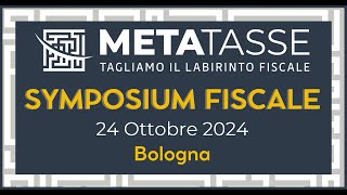 METATASSE  Symposium Fiscale Bologna [upl. by Saxena]