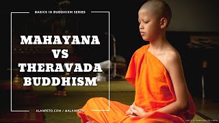 Mahayana vs Theravada Buddhism 2018 Version [upl. by Alrad]