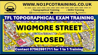 WIGMORE STREET CLOSED TFL TOPOGRAPHICAL SKILLS TEST TRAINING JANUARY 2024 [upl. by Adnovoj690]