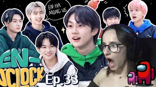 ENHYPEN  ENOCLOCK EP33 Reaction [upl. by Leirej]