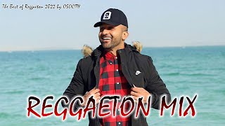 Reggaeton Mix 2022  The Best of Reggaeton 2022 by OSOCITY  OSOCITY [upl. by Anavas]