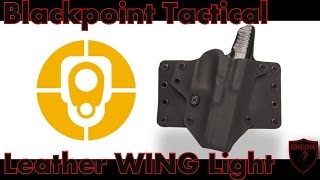 Blackpoint Tactical Leather WING Light Glock 22 OWB Holster [upl. by Eceerahs681]