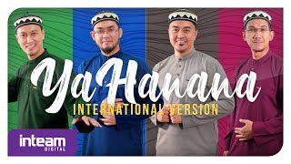 Inteam  Ya Hanana International Version Official Music Video [upl. by Lizette]