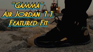 quotGammaquot Air Jordan 11 Featured Fit [upl. by Ainollopa]