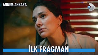 Annem Ankara İlk Fragman  YAKINDA [upl. by Greeley225]