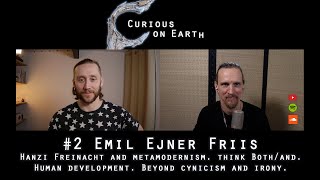 2 Emil Ejner Friis Metamodernism Hanzi Freinacht Bothand Human development Beyond cynicism [upl. by Onivla19]