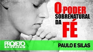 Projeto Chapecó  O Poder Sobrenatural da Fé  PAULO E SILAS  Pastor Carlo Ribas [upl. by Anyel279]