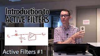 Introduction to Active Filters 1  Active Filters [upl. by Leeanne]