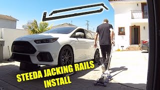 2016 Ford Focus RS  Steeda Jacking Rails Install [upl. by Viddah]