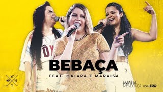 Marília Mendonça  BEBAÇA feat Maiara e Maraisa [upl. by Bloomer]