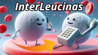 Interleucinas las mensajeras clave del sistema inmunológico [upl. by Gilud73]