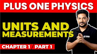 PLUS ONE PHYSICS  CHAPTER 1 PART 1  UNITS AND MEASUREMENTS  Exam Winner [upl. by Reginnej]