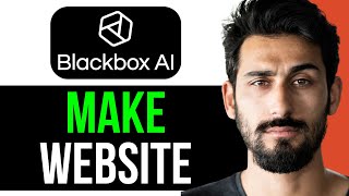 HOW TO MAKE WEBSITE USING BLACKBOX AI EASY GUIDE 2024 [upl. by Araj]