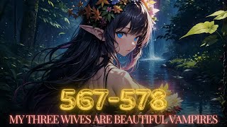 Novel Audiobook  CH 567578 My Three Wives Are Beautiful Vampires [upl. by Adihsaar]