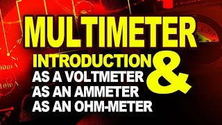 MULTIMETER Multimeter as a Voltmeter an Ammeter and an Ohm meter  Physics Videos [upl. by Alaj]