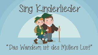 Das Wandern ist des Müllers Lust  Kinderlieder zum Mitsingen  Sing Kinderlieder [upl. by Justinn]