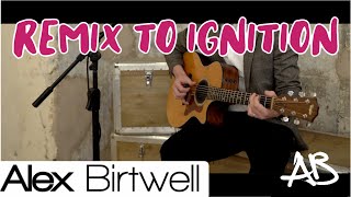 Remix to Ignition  R Kelly Loop Cover By Alex Birtwell [upl. by Einnod440]