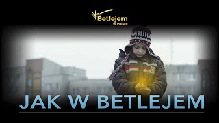 Jak w Betlejem  Betlejem w Polsce [upl. by Kaitlynn586]