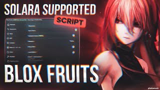 BEST BLOX FRUITS SCRIPTHACKGUI  AUTOFARM NO KEY  SOLARA SUPPORT  PASTEBIN 2024  MOBILEPC [upl. by Haraj]