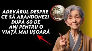 9 Lucruri de Care Nu Mai Avem Nevoie După 60 de Ani  înțelepciunea budistă [upl. by Mathilde1]