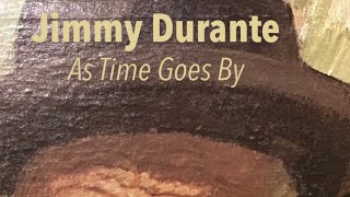 Jimmy Durante  As Time Goes By [upl. by Anayd432]